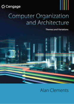 Computer Organization & Architecture: Themes and Variations, 1st Edition eBook