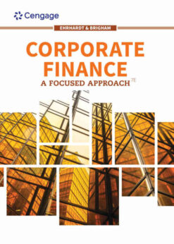 Corporate Finance: A Focused Approach, 7th Edition eBook