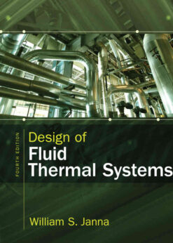 Design of Fluid Thermal Systems, 4th Edition eBook
