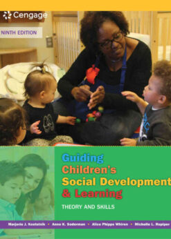 Guiding Children's Social Development and Learning: Theory and Skills, 9th Edition eBook