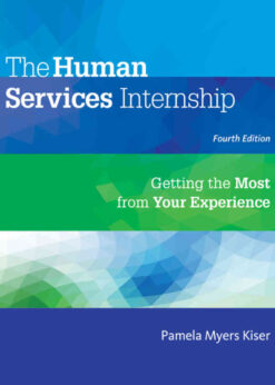 The Human Services Internship: Getting the Most from Your Experience, 4th Edition eBook
