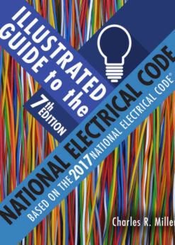 Illustrated Guide to the National Electrical Code, 7th Edition eBook