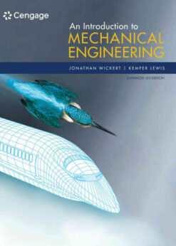 An Introduction to Mechanical Engineering, Enhanced 4th Edition eBook
