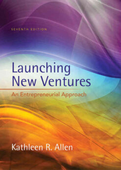 Launching New Ventures: An Entrepreneurial Approach, 7th Edition eBook