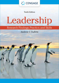 Leadership: Research Findings, Practice, and Skills, 10th Edition eBook