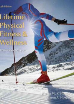 Lifetime Physical Fitness and Wellness: A Personalized Program, 13th Edition eBook