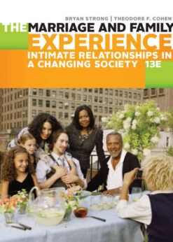 The Marriage and Family Experience: Intimate Relationships in a Changing Society, 13th Edition eBook