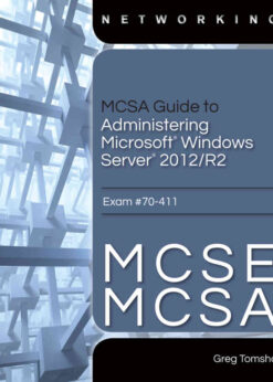 MCSA Guide to Administering Microsoft Windows Server 2012/R2, Exam 70-411, 1st Edition eBook