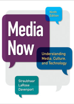 Media Now: Understanding Media, Culture, and Technology, 9th Edition eBook