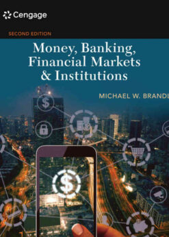 Money, Banking, Financial Markets & Institutions, 2nd Edition eBook