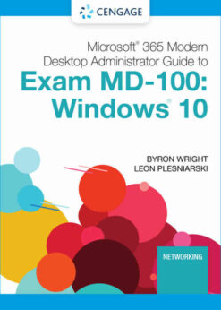 Microsoft® 365 Modern Desktop Administrator Guide to Exam MD-100: Windows 10, 1st Edition eBook