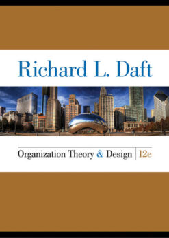 Organization Theory and Design, 12th Edition eBook