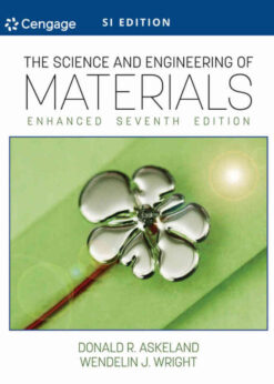 The Science and Engineering of Materials, Enhanced, SI 7th Edition eBook