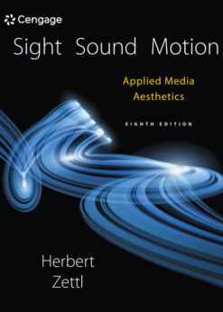 Sight, Sound, Motion: Applied Media Aesthetics, 8th Edition eBook