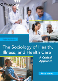 The Sociology of Health, Illness, and Health Care: A Critical Approach, 8th Edition eBook