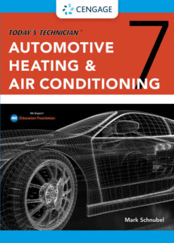 Today's Technician: Automotive Heating & Air Conditioning Classroom Manual and Shop Manual, 7th Edition eBook