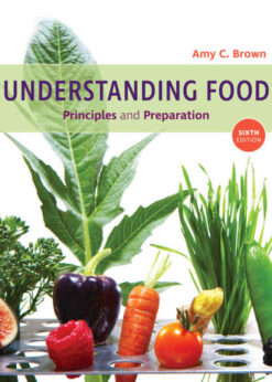 Understanding Food: Principles and Preparation, 6th Edition eBook