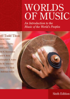 Worlds of Music: An Introduction to the Music of the World's Peoples, 6th Edition eBook