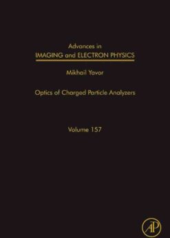 Advances in Imaging and Electron Physics: Optics of Charged Particle Analyzers eBook