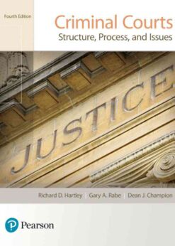 Criminal Courts: Structure, Process, and Issues, 4th Edition eBook