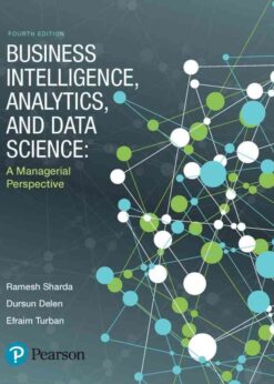 Business Intelligence, Analytics, and Data Science: A Managerial Perspective, 4th Edition eBook