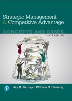 Strategic Management and Competitive Advantage: Concepts and Cases, 6th Edition eBook