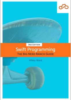 Swift Programming: The Big Nerd Ranch Guide, 3rd Edition eBook