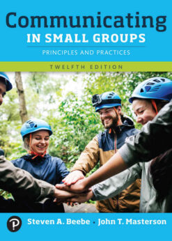 Communicating in Small Groups: Principles and Practices, 12th Edition eBook
