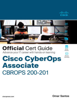 Cisco CyberOps Associate CBROPS 200-201 Official Cert Guide, 1st Edition eBook