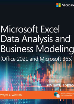 Microsoft Excel Data Analysis and Business Modeling (Office 2021 and Microsoft 365), 7th Edition eBook