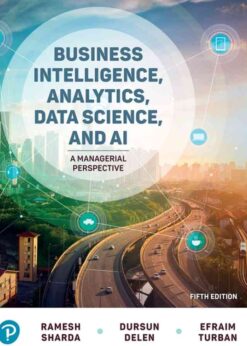 Business Intelligence, Analytics, Data Science, and AI: A Managerial Perspective, 5th Edition eBook
