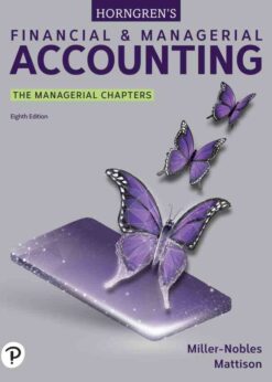 Horngren's Financial & Managerial Accounting: The Managerial Chapters, 8th Edition eBook