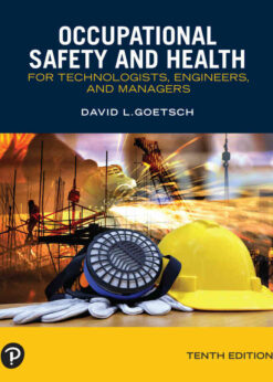 Occupational Safety and Health for Technologists, Engineers, and Managers, 10th Edition eBook