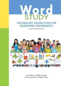 Word Study: Vocabulary Instruction for Elementary Mathematics (formerly Words Their Way™), 1st Edition eBook