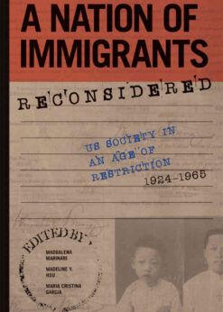 A Nation of Immigrants Reconsidered: US Society in an Age of Restriction, 1924-1965 eBook