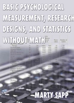 Basic Psychological Measurement, Research Designs, and Statistics Without Math eBook