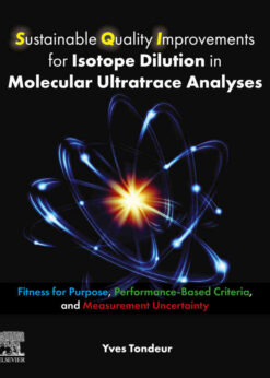 Sustainable Quality Improvements for Isotope Dilution in Molecular Ultratrace Analyses, 1st Edition eBook