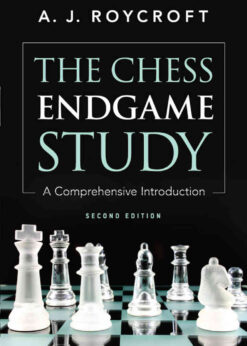 The Chess Endgame Study A Comprehensive Introduction Se:   eBook