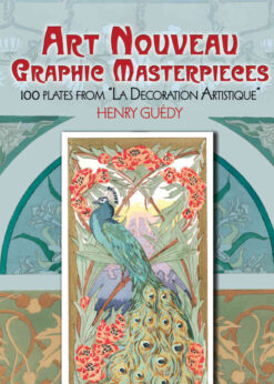 Art Nouveau Graphic Masterpieces: 100 Plates From "La Decoration Artistique" eBook