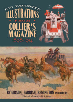 100 Favorite Illustrations from Collier's Magazine, 1898-1914: by Gibson, Parrish, Remington and Others eBook