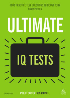 Ultimate IQ Tests: 1000 Practice Test Questions to Boost Your Brainpower eBook