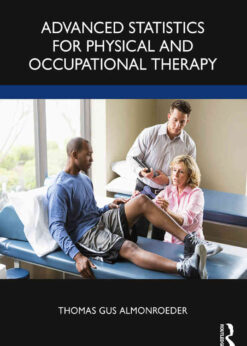 Advanced Statistics for Physical and Occupational Therapy eBook