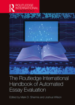 The Routledge International Handbook of Automated Essay Evaluation eBook