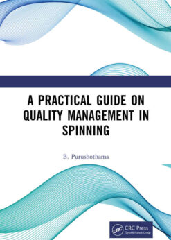 A Practical Guide on Quality Management in Spinning eBook