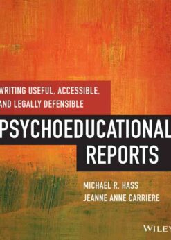 Writing Useful, Accessible, and Legally Defensible Psychoeducational Reports eBook