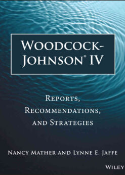 Woodcock-Johnson IV: Reports, Recommendations, and Strategies: Reports, Recommendations, and Strategies eBook