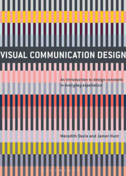 Visual Communication Design: An Introduction to Design Concepts in Everyday Experience eBook