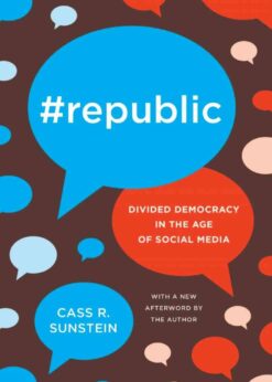#Republic: Divided Democracy in the Age of Social Media eBook