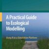 A Practical Guide to Ecological Modelling: Using R as a Simulation Platform eBook