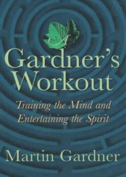 A Gardner's Workout: Training the Mind and Entertaining the Spirit eBook